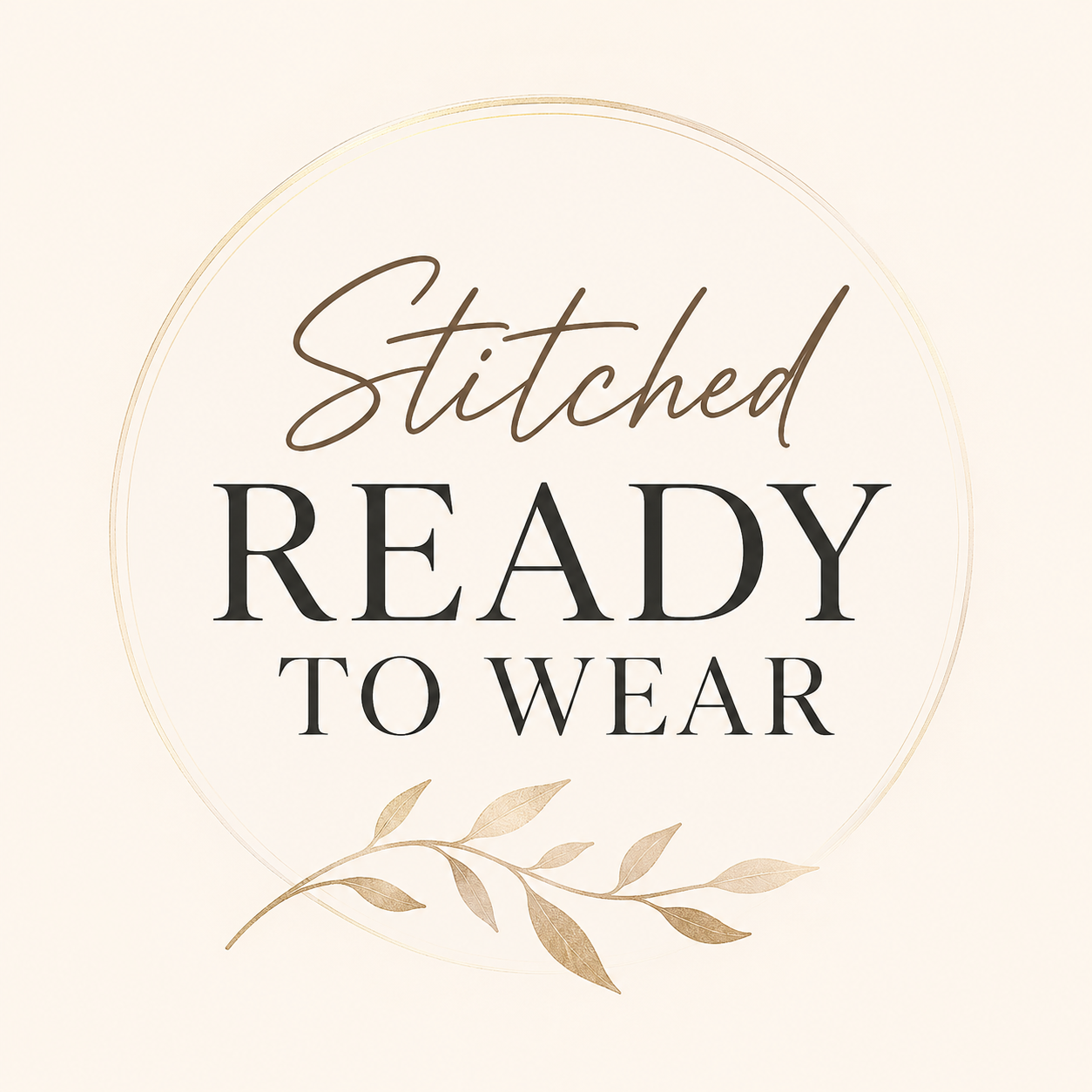Stitched Ready to Wear